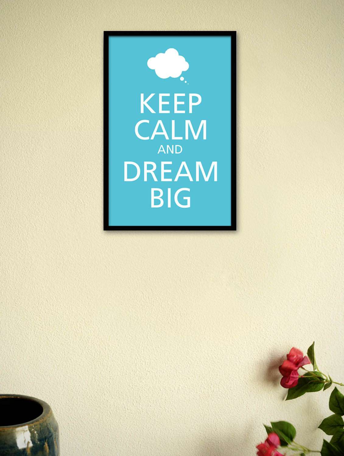 keep calm and dream big framed poster